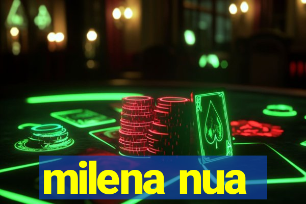 milena nua